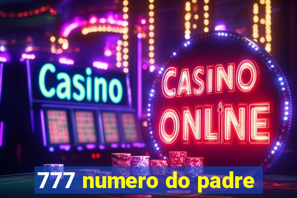 777 numero do padre